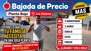 Casa adossada a Los Dolores. Venta de planta baja con parcela de 143 m² y fachada a dos calle
