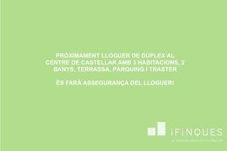 Location Duplex à Eixample - Can Bogunyà. Duplex de alquiler con terraza pk  trastero