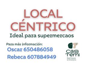 Lloguer Local Comercial  Calle villa. Local muy céntrico