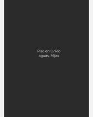 Pis  Calle río aguas. Piso en mijas. gran oportunidad!