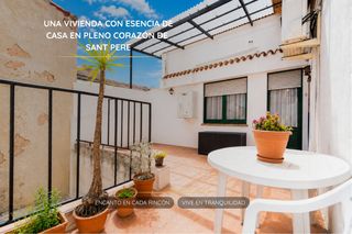 House in San Pere. En exclusiva  una vivienda con esencia de casa en pleno corazón